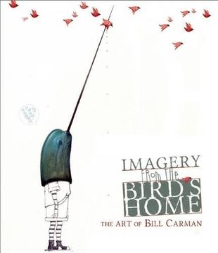portada Imagery From the Bird's Home: The art of Bill Carman (en Inglés)