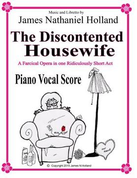 portada The Discontented Housewife An Opera in One Act: Piano Vocal Score