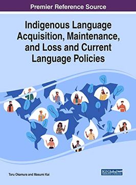 portada Indigenous Language Acquisition, Maintenance, and Loss and Current Language Policies (in English)