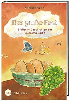 portada Das große Fest Biblische Geschichten zur Erstkommunion: Mit Illustrationen von Tizia Hula (en Alemán)