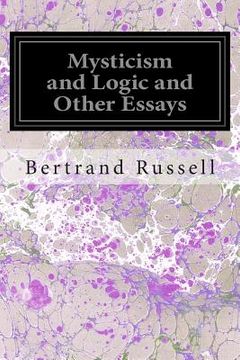 portada Mysticism and Logic and Other Essays (in English)