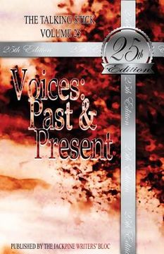 portada The Talking Stick: Volume 25: Voices: Past & Present (en Inglés)