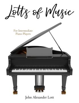 portada Lotts of Music: For Beginning/Intermediate Learners (en Inglés)