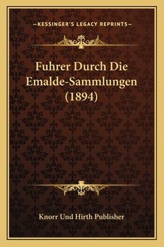 portada Fuhrer Durch Die Emalde-Sammlungen (1894) (en Alemán)