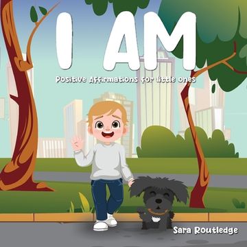 portada I Am: Positive Affirmations For Little Ones (en Inglés)