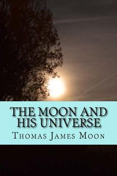 portada The Moon and his Universe (en Inglés)