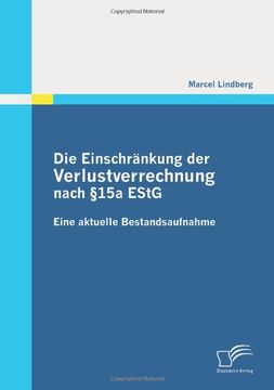 portada Die Einschränkung der Verlustverrechnung nach §15a EstG: Eine aktuelle Bestandsaufnahme (German Edition)