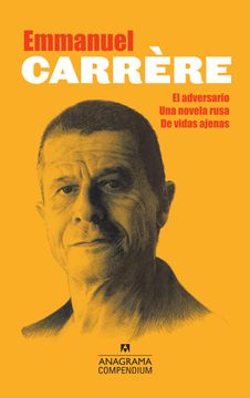 portada Compendium Carrère (El adversario, Una novela rusa, De vidas ajenas) (in Spanish)