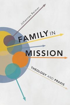 portada Family in Mission: Theology and Praxis (en Inglés)