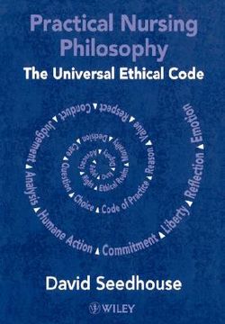 portada practical nursing philosophy: the universal ethical code (en Inglés)