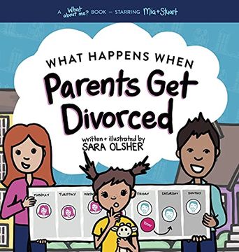 portada What Happens When Parents get Divorced? Explain What Divorce is and how it Affects a Kid'S Day-To-Day Life (en Inglés)