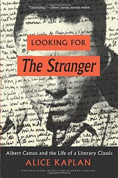 portada Looking for the Stranger: Albert Camus and the Life of a Literary Classic 