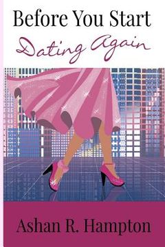 portada Before You Start Dating Again: Wit and Wisdom for Modern Christian Women