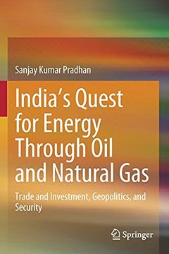 portada India’S Quest for Energy Through oil and Natural Gas: Trade and Investment, Geopolitics, and Security (en Inglés)