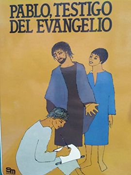 portada Pablo, Testigo del Evangelio/ Paul, the Gospel Witness (Coleccion la Biblia, 10/Paul, Witness to the Gospel) (Spanish Edition)