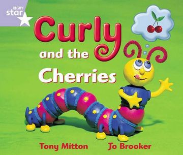 portada Rigby Star Guided Reception: Lilac Level: Curly and the Cherries Pupil Book (single)