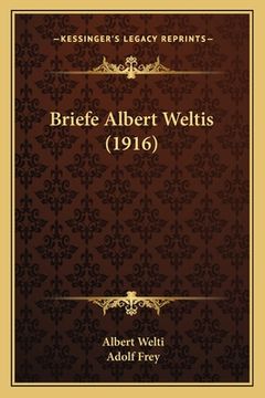 portada Briefe Albert Weltis (1916) (en Alemán)
