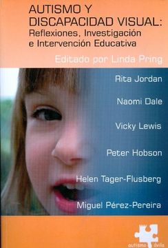 portada Autismo y Discapacidad Visual: Reflexiones, Investigacion e Inter Vencion Educativa