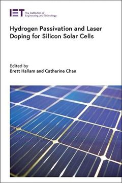 portada Hydrogen Passivation and Laser Doping for Silicon Solar Cells (Energy Engineering) (en Inglés)