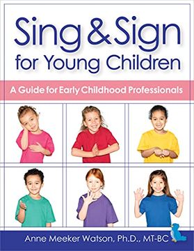 portada Sing & Sign for Young Children: A Guide for Early Childhood Professionals