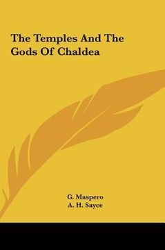 portada the temples and the gods of chaldea the temples and the gods of chaldea