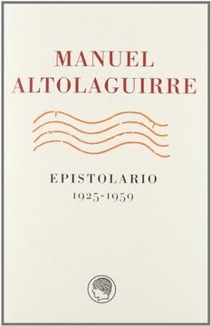 portada Manuel Altolaguirre. Epistolario, 1925 - 1959