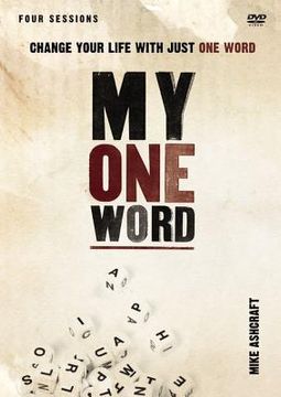 portada my one word: a dvd study: change your life with just one word (en Inglés)