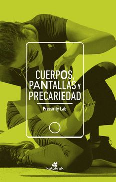 portada Cuerpos, Pantallas y Precariedad (in Spanish)