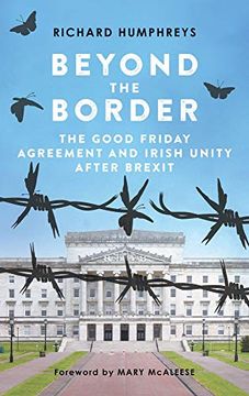 portada Beyond the Border: The Good Friday Agreement and Irish Unity After Brexit (en Inglés)