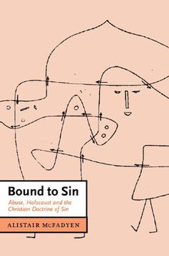 portada Bound to sin Hardback: Abuse, Holocaust and the Christian Doctrine of sin (Cambridge Studies in Christian Doctrine) (in English)