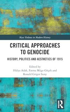 portada Critical Approaches to Genocide (Mass Violence in Modern History) (en Inglés)