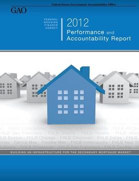 portada Federal Housing Finance Agency 2012 Performance and Accountability Report