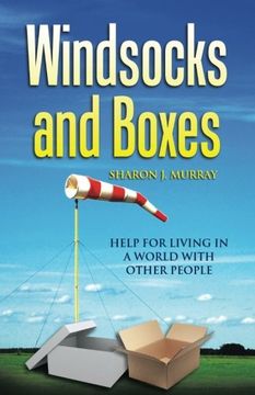 portada Windsocks and Boxes: Help for Living in a World with Other People