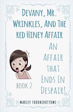 portada Devany, Mr. Wrinkles, And The Red Hiney Affair: An Affair that Ends In Despair! Book 2 (en Inglés)