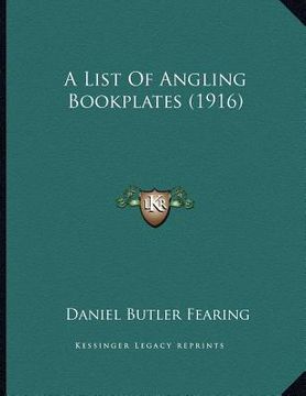portada a list of angling bookplates (1916) (en Inglés)