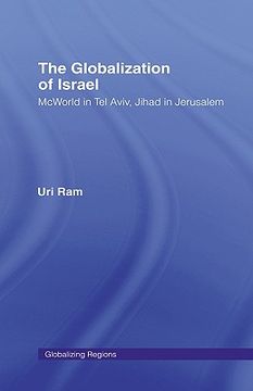 portada the globalization of israel: mcworld in tel aviv, jihad in jerusalem (en Inglés)