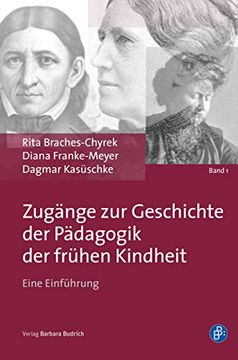 portada Zugänge zur Geschichte der Pädagogik der Frühen Kindheit (en Alemán)