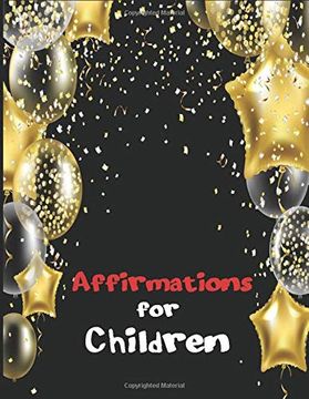 portada Affirmations for Children: Positive Self-Talk for Your Kids (in English)