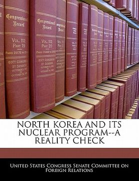 portada north korea and its nuclear program--a reality check (en Inglés)