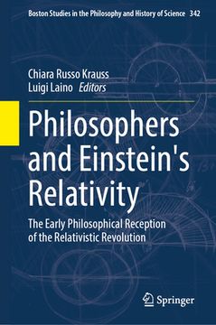 portada Philosophers and Einstein's Relativity: The Early Philosophical Reception of the Relativistic Revolution (en Inglés)