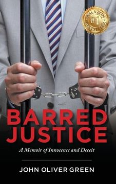 portada Barred Justice: A Memoir of Innocence and Deceit (en Inglés)