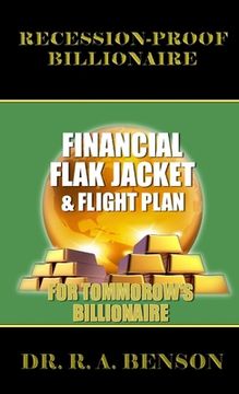 portada Recession-Proof Billionaire: Financial Flak Jacket and Flight Plan (en Inglés)