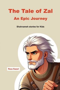portada The Tale of Zal - An Epic Journey: Shahnameh Stories for Kids (en Inglés)