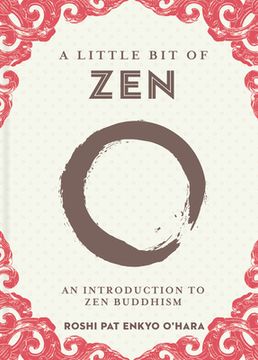 portada A Little bit of Zen: An Introduction to zen Buddhism: 22 (en Inglés)