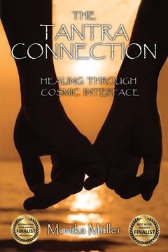 portada The Tantra Connection: Healing Through Cosmic Interface (in English)