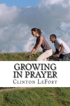 portada Growing in Prayer (en Inglés)