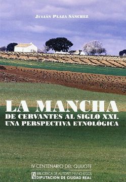 portada La Mancha: De Cervantes al Siglo Xxi: Una Perspectiva Etnologica
