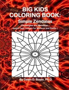 portada Big Kids Coloring Book: Simple Zendalas  (Zentangled Mandalas – Single Page Images for Markers and Paints)