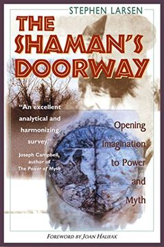 portada The Shaman's Doorway: Opening Imagination to Power and Myth (en Inglés)