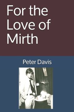 portada For the Love of Mirth (en Inglés)